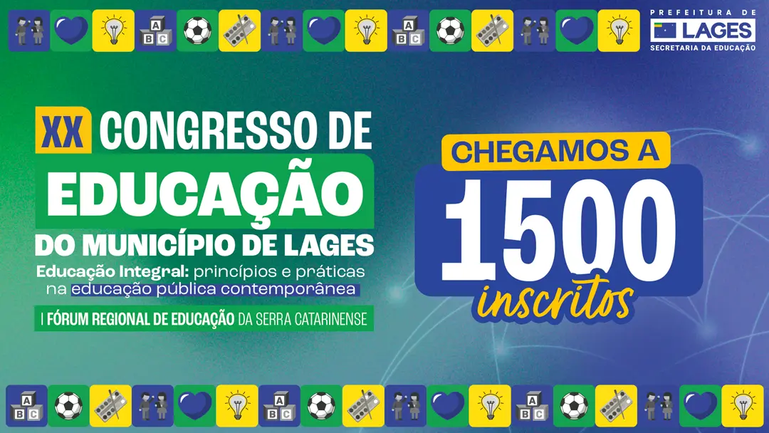 XX Congresso de Educação do Município de Lages ultrapassa 1.500 inscrições